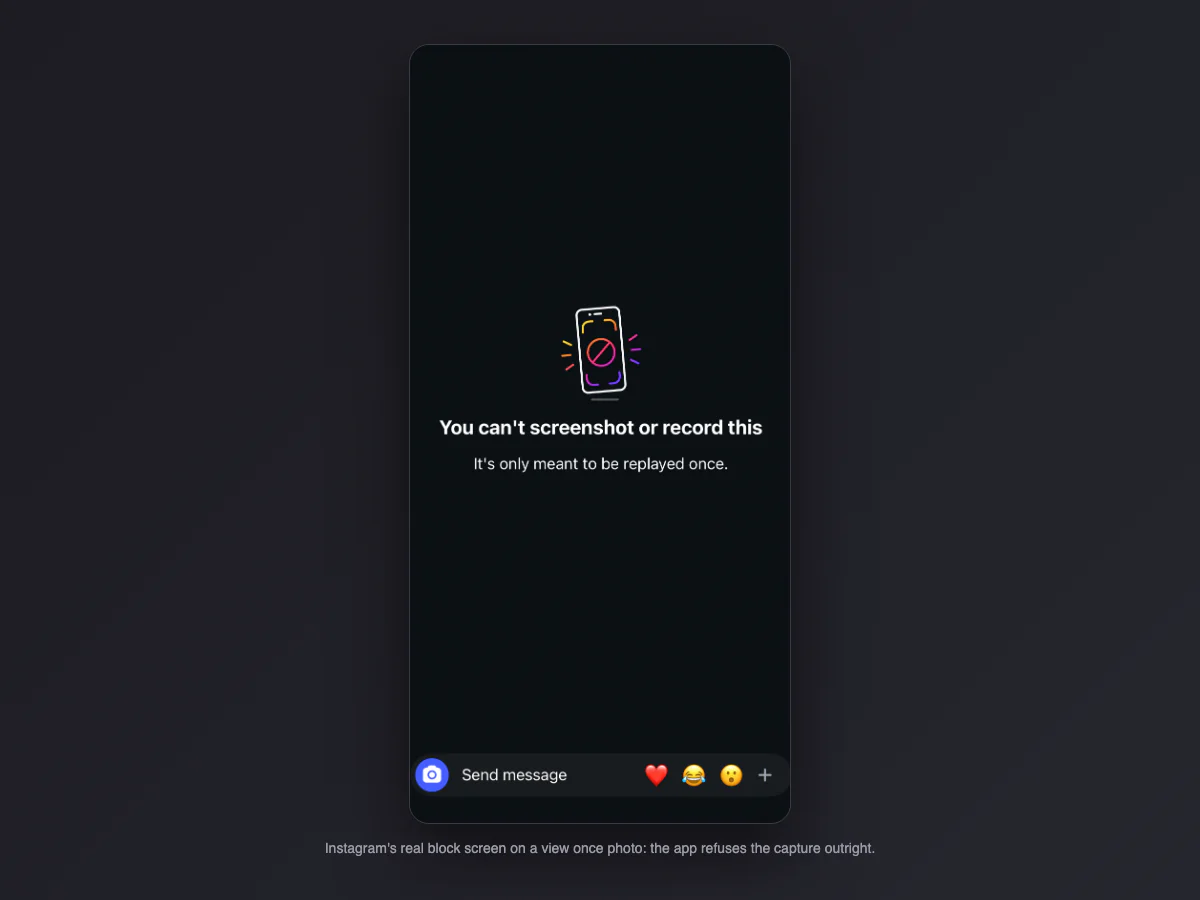 Real Instagram block screen on a view once photo: You can't screenshot or record this